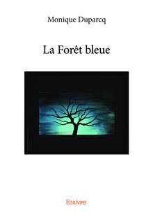 La Forêt bleue