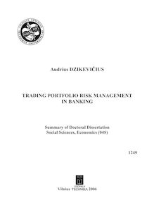 Trading portfolio risk management in banking ; Prekybinio portfelio rizikos valdymas banke