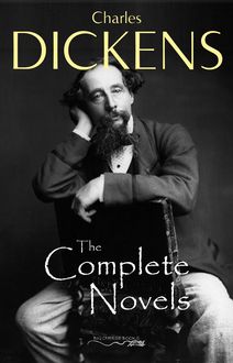 Charles Dickens: The Complete Novels