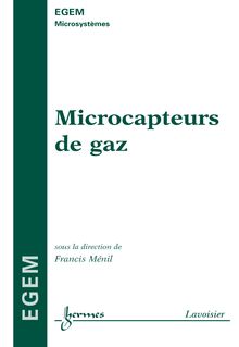 Microcapteurs de gaz (Traité EGEM série Microsystèmes)