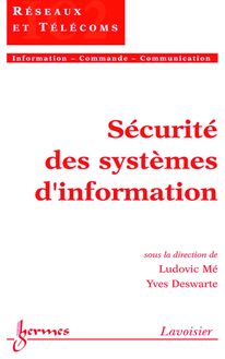 Sécurité des systèmes d information (Traité IC2, série Réseaux et télécoms)