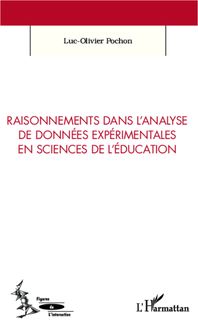 Raisonnements dans l analyse de données expérimentales en sciences de l éducation