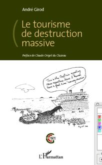 Le tourisme de destruction massive