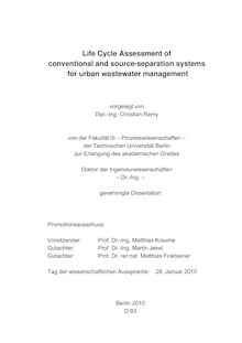 Life cycle assessment of conventional and source separation systems for urban wastewater management [Elektronische Ressource] / vorgelegt von Christian Remy
