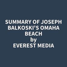 Summary of Joseph Balkoski s Omaha Beach