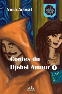 Contes du Djebel – Amour 1 – langue française