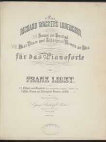 Partition No.2: Elsas Traum (Elsa s dream) (S.446/2),No.3: Lohengrins Verweis an Elsa (Lohengrins rebuke) (S.446/3), Collection of Liszt editions, Volume 7