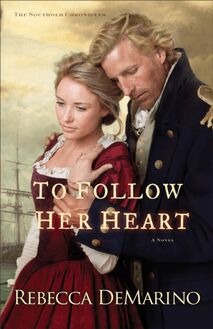 To Follow Her Heart (The Southold Chronicles Book #3)