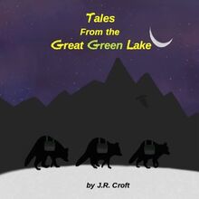 Tales From the Great Green Lake