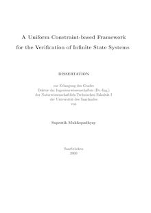 A uniform constraint-based framework for the verification of infinite state systems [Elektronische Ressource] / von Supratik Mukhopadhyay