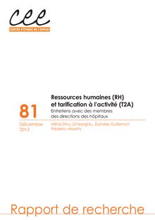 Ressources humaines (RH) et tarification à l activité (T2A). Entretien avec des membres des directions des hôpitaux