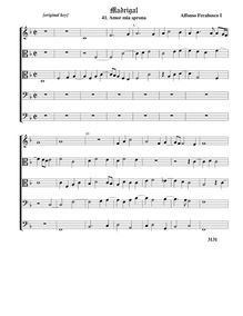 Partition 4, Amor mia sprona - original clefComplete score (Tr T T B B), madrigaux