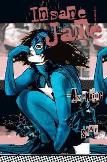 Insane Jane: Avenging Star #1