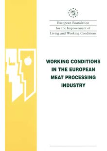 Working conditions in the European meat processing industry