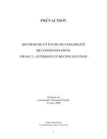 RECHERCHE ET ÉTUDE DE FAISABILI RECOMMANDATIONS PHASE 2 – GUÉRISON ET  RÉCONCILIATION 