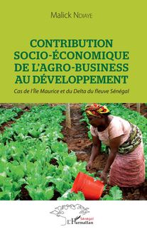 Contribution socio-économique de l agro-business au développement