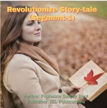 Revolutionize Story-tale (Segment-1)