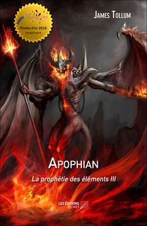 Apophian - La prophétie des éléments III