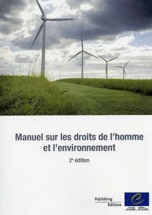 Manuel sur les droits de l homme et l environnement - 2e édition