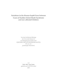 Variations in the human hsp60 gene between cases of sudden infant death syndrome and non-affected children [Elektronische Ressource] / von Anja Teske
