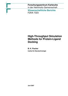 High throughput simulation methods for protein ligand docking [Elektronische Ressource] / Bernhard Karl Fischer