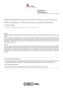Notes biographiques sur Pierre Chéri Grimaux, pharmacien de Marine, professeur à l École de santé navale de Rochefort (1795-1860) - article ; n°341 ; vol.92, pg 27-30