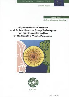 Improvement of passive and active neutron assay techniques for the characterisation of radioactive waste packages