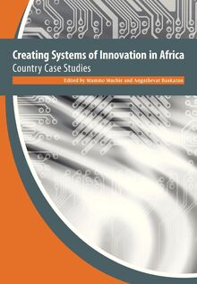 Creating Systems of Innovation in Africa