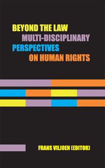 Beyond the law: Multi-disciplinary perspectives on human rights
