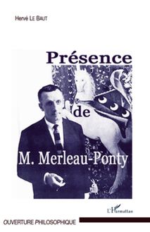 Présence de Maurice Merleau-Ponty
