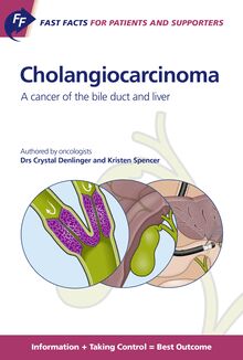 Fast Facts for Patients and Supporters: Cholangiocarcinoma