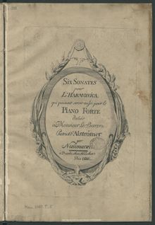 Partition , partie 1 (1786), Six Sonates pour l Harmonica, qui peuvent servir aussi pour le Piano Forte