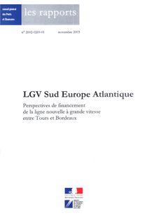 LGV Sud Europe Atlantique - Perspectives de financement de la ligne à grande vitesse entre Tours et Bordeaux