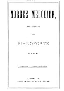 Partition Volume 1, Norges melodier, arrangerede pour pianoforte med Text
