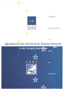 Jahresbericht über den Stand der Drogenproblematik in der Europäischen Union 1997