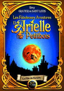 Les fabuleuses aventures d Arielle Petitbois