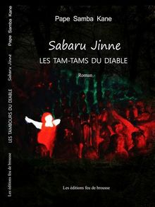 Sabaru Jinne - Les tam-tams du diable