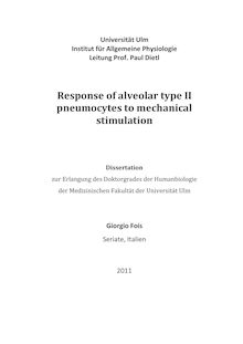 Response of alveolar type II pneumocytes to mechanical stimulation [Elektronische Ressource] / Giorgio Fois