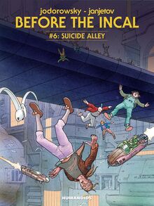 Before The Incal Vol.6 : Suicide Alley