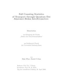 Full counting statistics of transport through quantum dot Aharonov-Bohm interferometers [Elektronische Ressource] / von Daniel Urban