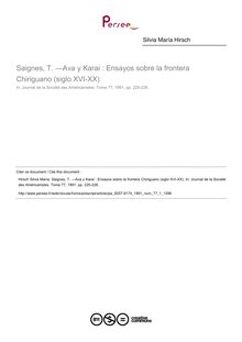 Saignes, T. —Ava y Karai : Ensayos sobre la frontera Chiriguano (siglo XVI-XX)  ; n°1 ; vol.77, pg 225-226
