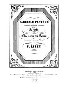 Partition complète (S.236/1), Faribolo Pasteur, Chanson tirée du poème de Françonetto de Jacques Jasmin
