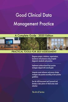 Good Clinical Data Management Practice A Complete Guide - 2020 Edition