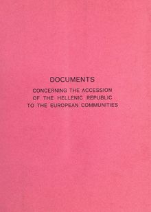 Documents concerning the accession of the Hellenic Republic to the European Communities