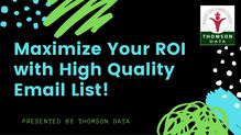 Maximize your ROI with Customized Email List!