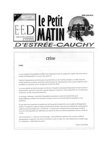 LE PETIT MATIN D ESTREE-CAUCHY N°21 - JUIN 2009: LA CRISE, UNE VIEILLE HISTOIRE