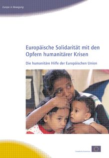 Europäische Solidarität mit den Opfern humanitärter Krisen