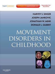 Movement Disorders in Childhood - E-Book