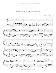Partition , Pièce par Monsieur Babou – 1709 (A minor), Pièces de Clavecin extraites du Livre d’Orgue d’après le Manuscrit du Conservatoire de Liège.