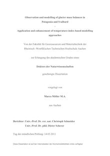 Observation and modelling of glacier mass balances in Patagonia and Svalbard [Elektronische Ressource] : application and enhancement of temperature-index based modelling approaches / Marco Möller